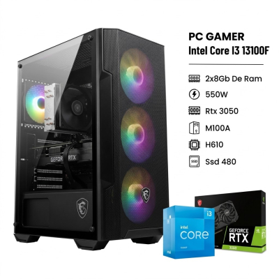 Pc Gamer Intel Core I3 13100F , 2X8Gb De Ram , 550W, Rtx 3050  , M100A ,H610, Ssd 480